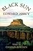 Black Sun by Edward Abbey
