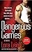 Dangerous Games by Lora Leigh
