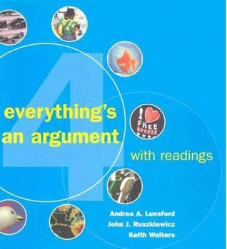 Everything's An Argument with Readings [with IX Visual Exercises]