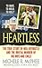 Heartless: The True Story o...