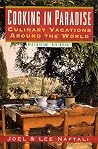 Cooking In Paradise: Culinary Vacations Around the World