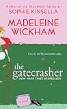 The Gatecrasher by Madeleine Wickham