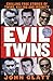 Evil Twins: Chilling True S...