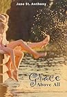 Grace Above All by Jane St. Anthony