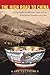 The High Road to China: Geo...