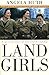 Land Girls by Angela Huth