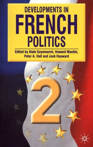 Developments in French Politics 2