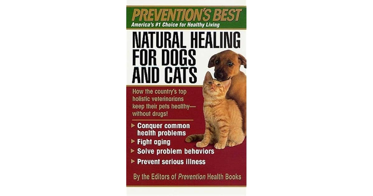Natural Healing for Dogs and Cats by Prevention Magazine
