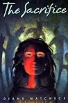 The Sacrifice by Diane Matcheck