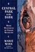 Central Park in the Dark: M...