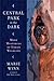 Central Park in the Dark by Marie Winn