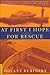 At First I Hope for Rescue: Stories
