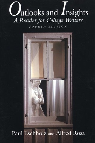 Outlooks and Insights: A Reader for College Writers (Paperback)