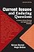 Current Issues and Enduring Questions
