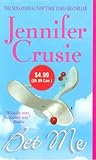 Bet Me by Jennifer Crusie