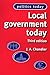 Local Government Today by J.A. Chandler