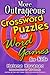 More Outrageous Crossword Puzzles and Word Games for Kids