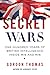 Secret Wars: One Hundred Years of British Intelligence Inside MI5 and MI6