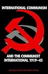 International Communism and the Communist International 1919-1943