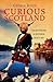 Curious Scotland: Tales from a Hidden History