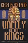 The Valley of the Kings by Cecelia Holland