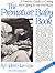 The Premature Baby Book by Helen Harrison