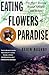 Eating the Flowers of Parad...