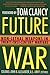 Future War: Non-Lethal Weapons in Twenty-First-Century Warfare