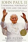 John Paul II: A Personal Portrait of the Pope and the Man John Paul II: A Personal Portrait of the Pope and the Man