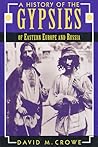 A History of the Gypsies of Eastern Europe and Russia