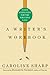 A Writer's Workbook: Daily Exercises for the Writing Life