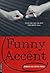 Funny Accent