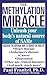 The Methylation Miracle: Un...