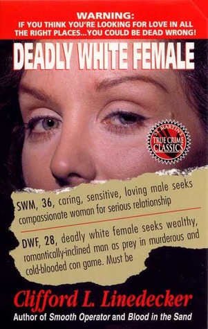 Deadly White Female (Paperback)