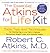 The Essential Atkins for Life Kit: Tools, Tips, and Techniques for Maintaining a Low Carb Lifestyle, Permanent Weight Loss, and Optimal Health
