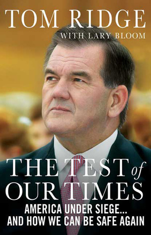 The Test of Our Times: America Under Siege...And How We Can Be Safe Again