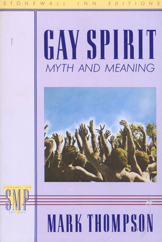 Gay Spirit: Myth and Meaning (Paperback)