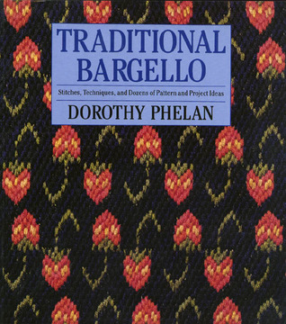 Traditional Bargello: Stitches, Techniques, and Dozens of Pattern and Project Ideas (Paperback)