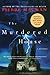 The Murdered House: A Mystery (Séraphin Monge Mysteries, 1)