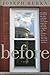 Before: A Novel