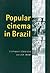 Popular Cinema in Brazil: 1930-2001