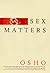 Sex Matters: From Sex to Superconsciousness
