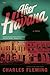After Havana: A Novel