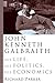 John Kenneth Galbraith by Richard   Parker