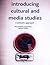 Introducing Cultural and Media Studies: A Semiotic Approach