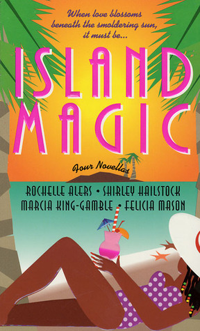 Island Magic: Far from Home/An Estate of Marriage/Then Came You/Enchanted (Romance Anthology)