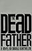 The Dead Father
