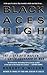 Black Aces High: The Story of a Modern Fighter Squadron at War