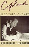 Copland: 1900-1942