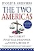 The Two Americas by Stanley B. Greenberg